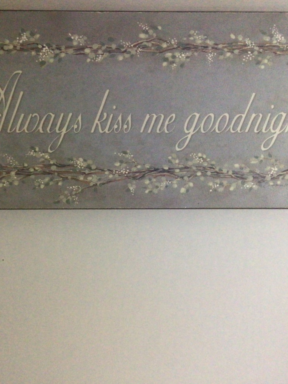 Pre-loved Always kiss me good night wall art 20.5” x 8” in soft colour palate